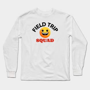 Field Trip Squad Long Sleeve T-Shirt
